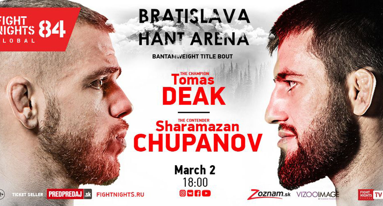 РЕЗУЛЬТАТЫ ТУРНИРА FIGHT NIGHTS GLOBAL 84: ТОМАШ ДЭК VS. ШАРАМАЗАН ЧУПАНОВ